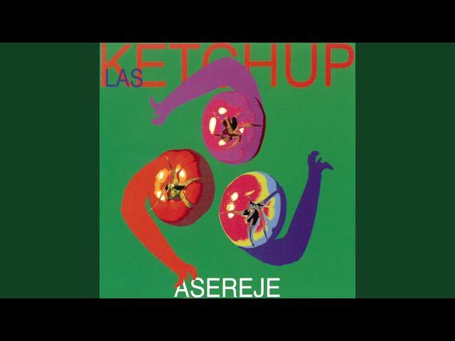 The Ketchup Song (Aserejé)