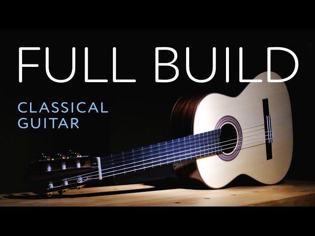  Making a Classical Guitar From Scratch.