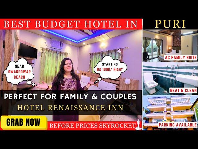 Best Budget Hotel In PURI | Near Puri Beach & Jagannath Mandir | Rs 1000 | RENAISSANCE INN