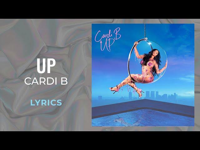 Cardi B - Up (LYRICS)