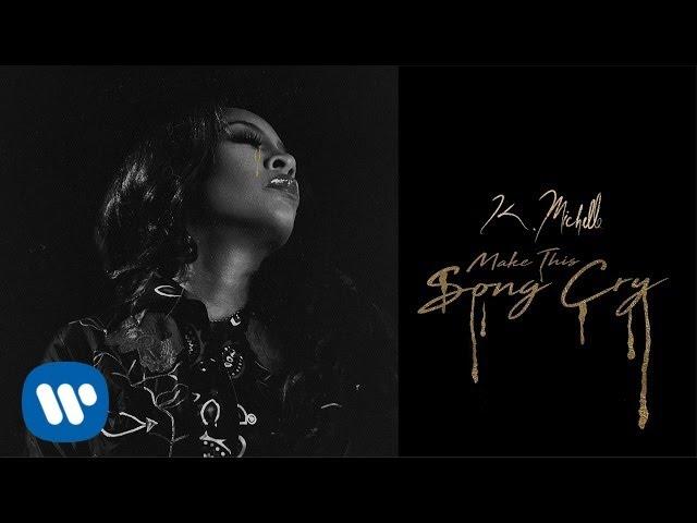 K . Michelle - Make This Song Cry (Official Audio)