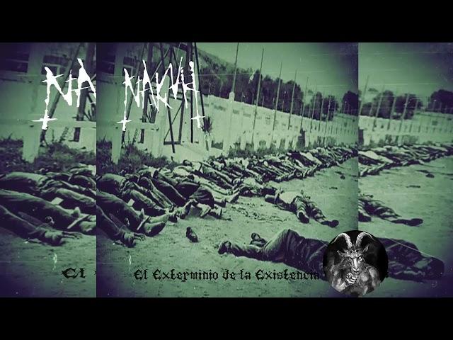 NAKVH - EL EXTERMINIO DE LA EXISTENCIA - FULL ALBUM 2018