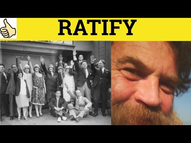  Ratify Ratification - Ratify Meaning - Ratification Examples - Business and Legal English