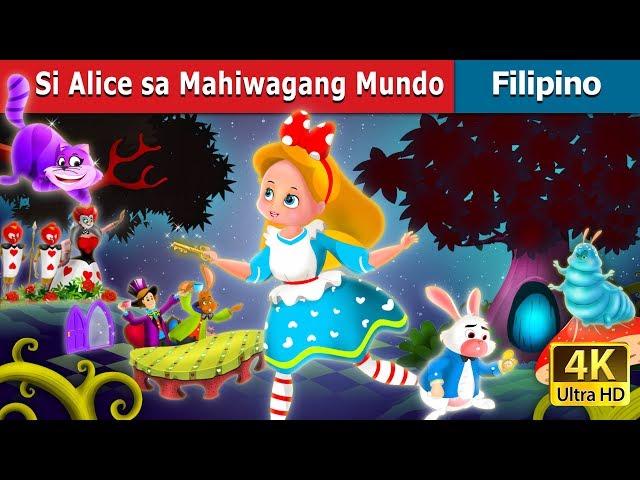 Alice sa Mahiwagang Mundo |  Alice in Wonderland in Filipino | @FilipinoFairyTales