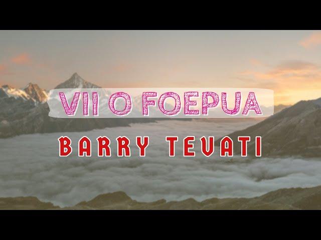 (Lyrics) Vii o Foepua ‐ Elia Lopati | Cover by Barry Teuati Cover