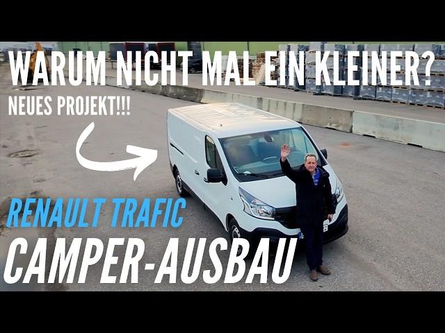 WARUM NICHT MAL EIN KLEINER? Renault Trafic Camper-Ausbau  | #1