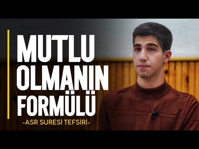 Mutlu Olmanın Formülü - Asr Suresi Tefsiri | Yusuf Gürbüz