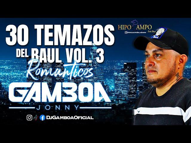  SALSA BAUL 30 TEMAZOS ROMANTICO VOL. 03 HIPOCAMPO  | DJ GAMBOA |  Caracas 