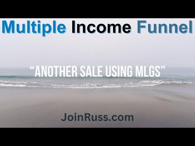 Multiple Income Funnel: I Made Another Sale