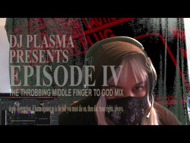 dj plasma - the throbbing middle finger to god mix