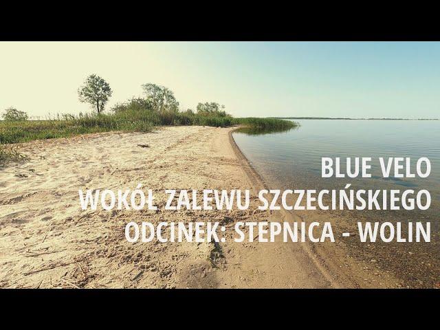 [R3 Blue Velo] Stepnica - Wolin trasa rowerowa wokół Zalewu Szczecińskiego