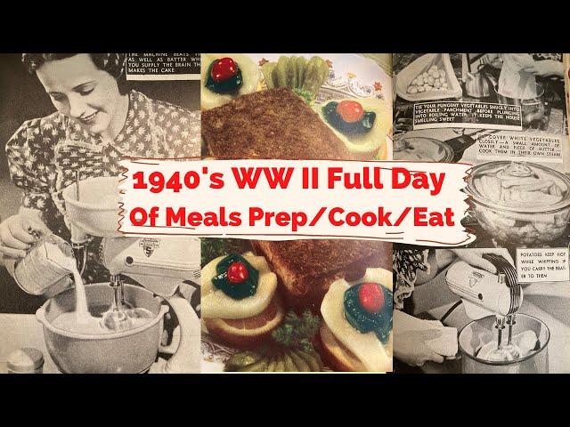 1940's World War II Food Rationed Meal Plans! Prep, Cook, and Eat With Us!  Full Day of Meals!