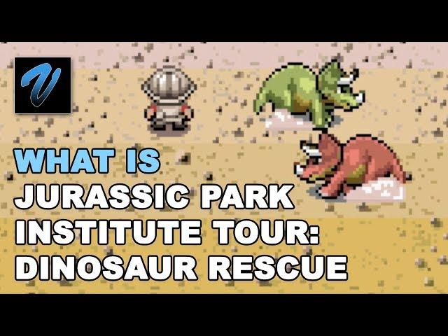 What is Jurassic Park Institute Tour: Dinosaur Rescue? A Guide to Games!