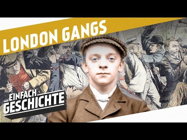 Harte Typen in harten Zeiten - Gangs im Viktorianischen London I EINFACH GESCHICHTE