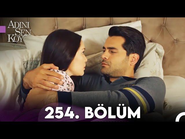 Adını Sen Koy 254. Bölüm (Uzun Versiyon)