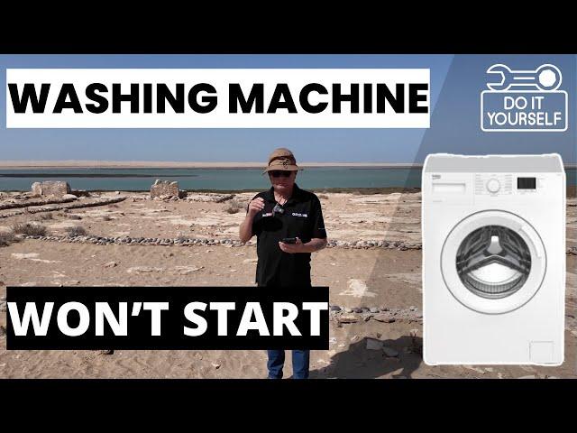 Beko WTK82011W Washing Machine Won’t Start a Wash Cycle - Beko Washing Machine Repair Guide