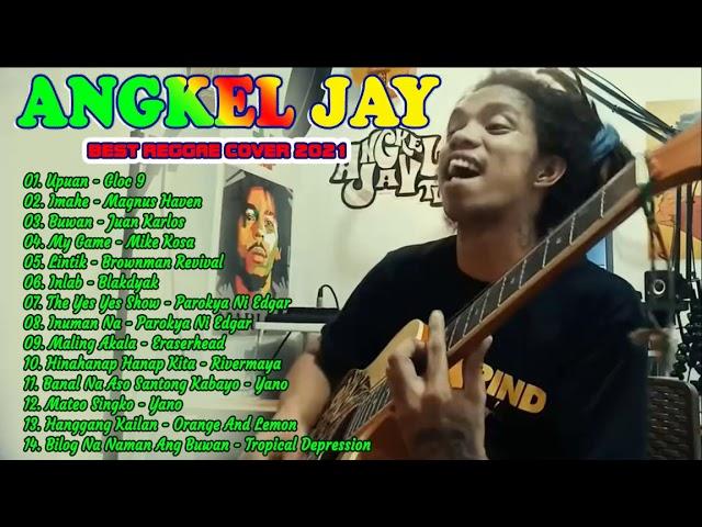 ANGKEL JAY Reggae Cover Remix NonStop Playlist 2021