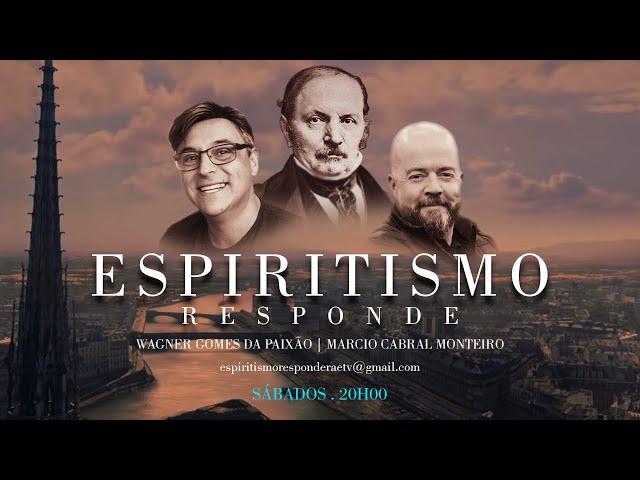 Programa Espiritismo Responde #212 com Wagner Paixão e Marcio Cabral (ao vivo 06/07/2024)