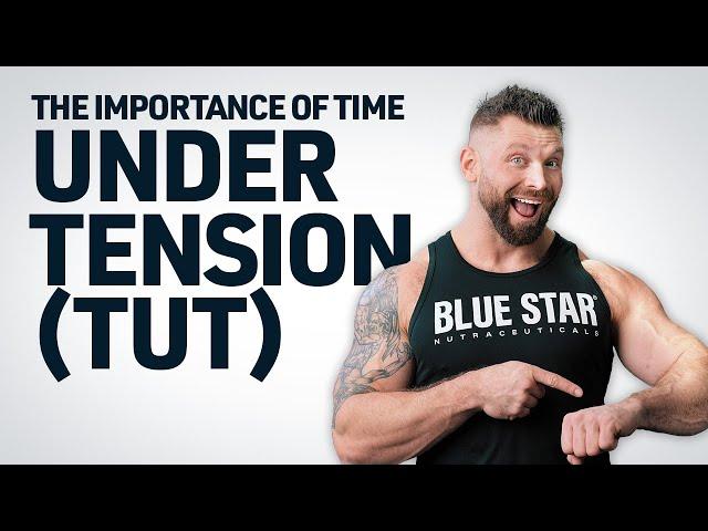 How to Important is Time Under Tension (TUT)