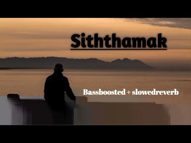 Siththamak|Rap|Bassboosted|slowedreverb