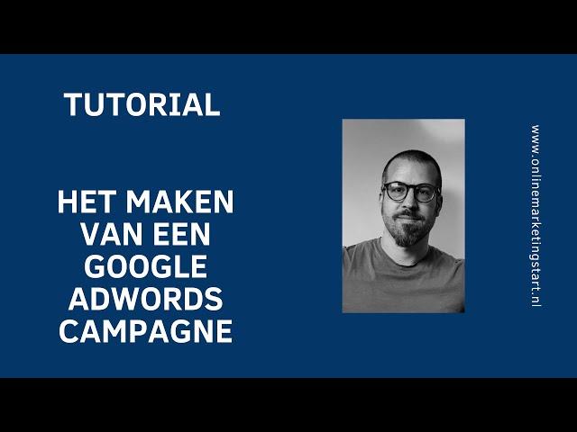 Tutorial -  Hoe te adverteren via Google Adwords