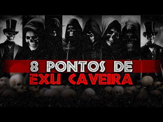 Os Melhores Pontos de Exu Caveira!!!