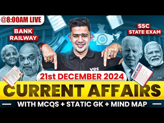 21 DECEMBER 2024 | DAILY CURRENT AFFAIRS | SSC, SBI PO, SBI CLERK, SBI PO | KUSH SIR | YES OFFICER