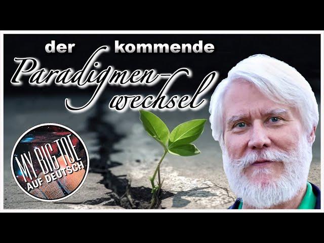 Ein Bewusstseinswandel für die Menschheit  I  Tom Campbell