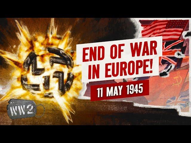 Week 298 - Germany Surrenders! - WW2 - May 11, 1945