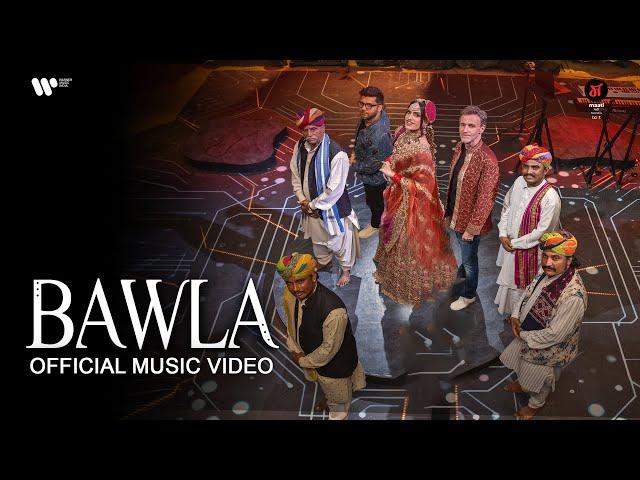 Bawla Official Music Video - Maati | Mikey McCleary | Rani KoHEnur | Parth Parekh  ft. Khan Brothers