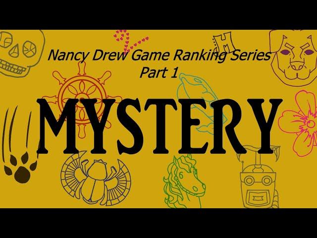 Nancy Drew Game Ranking Series -- Episode One -- Mystery and Story! (All Nancy Drew Games Ranked)