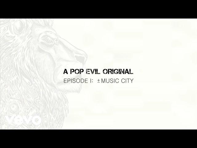 Pop Evil - Pop Evil Episode 1:+-Music City