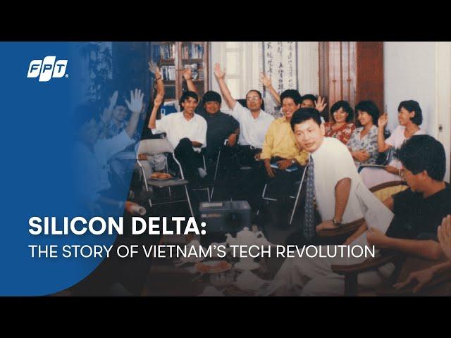 [FPT Documentary Trailer] Silicon Delta: The Story of Vietnam’s Tech Revolution
