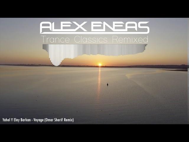 Alex Eneas - Trance Classics Remixed