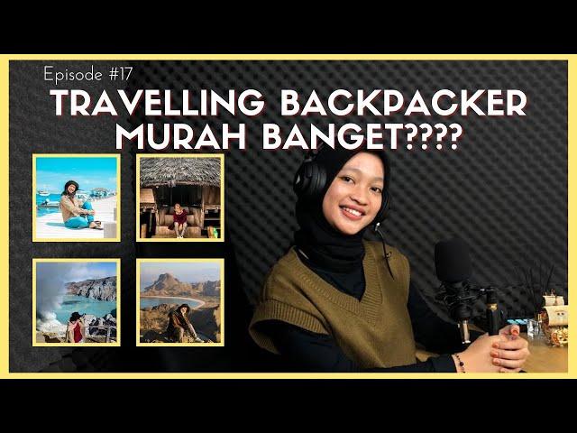 BACKPACKER KE LABUAN BAJO MURAH BANGET? | GHAIDA | Surakarsa Project #17