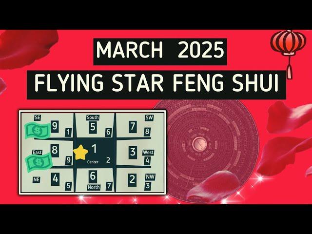 MARCH 2025 ⭐️FLYING STAR FENG SHUI FORECAST⭐️