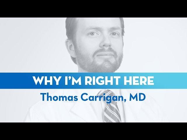 I'm Dr. Thomas Carrigan, and I'm Right Here