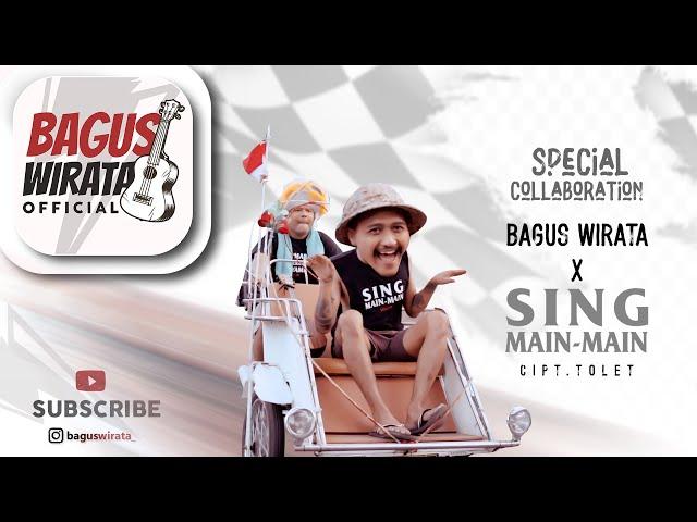 BAGUS WIRATA - SING MAIN-MAIN ( OFFICIAL MUSIC VIDEO )