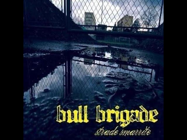 BULL BRIGADE - STRADE SMARRITE - ITALY 2008 - FULL ALBUM - STREET PUNK OI!