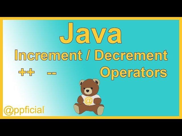 Java Increment and Decrement Operators i++ and i-- by Example - Java Programming Tutorial