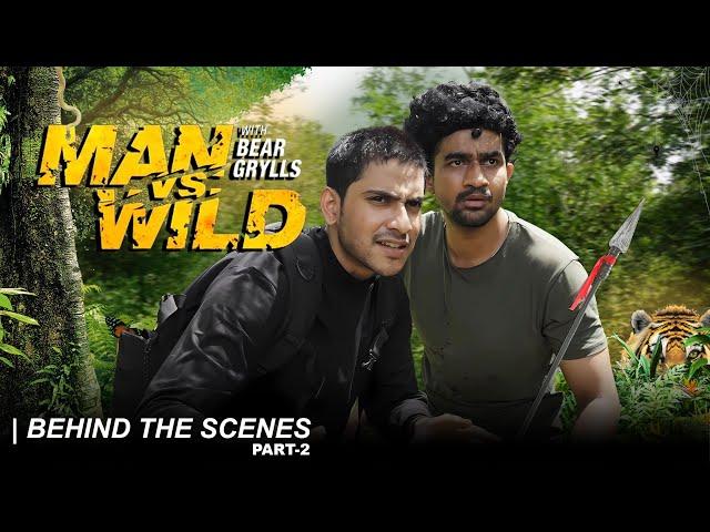 Man vs Wild Part 2 | Behind The Scenes | PuravWood