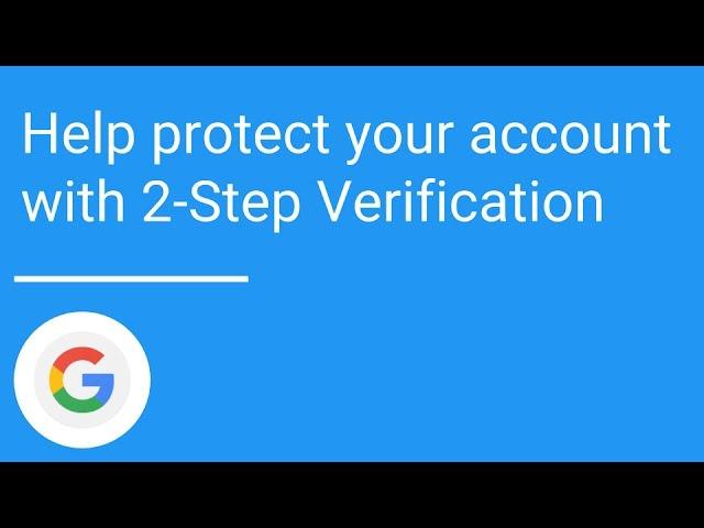 Help protect your account with 2-Step Verification