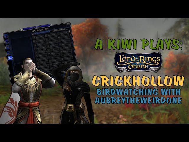  LOTRO Birding with @aubreytheweirdone | Crickhollow Server | Gantoran the Captain ️