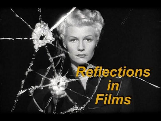 Video Essay: Reflections in Films