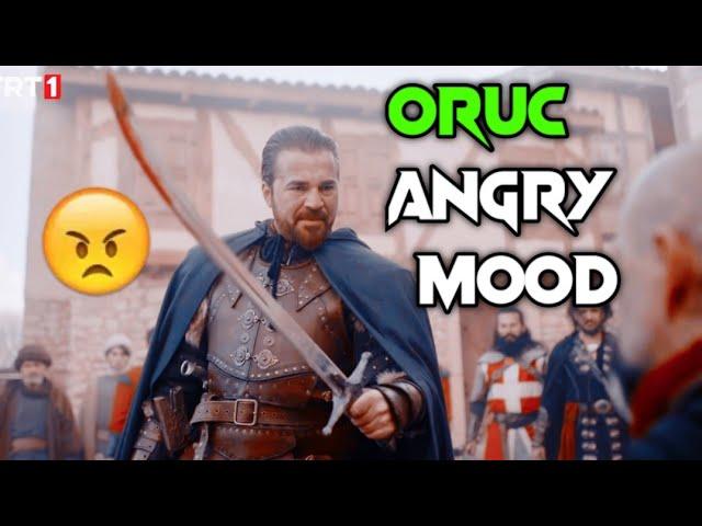 Oruc Reis attitude status  Oruc save his tribe Oruc mood off  barbaroslar status