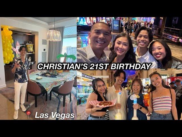 CHRISTIAN'S 21ST BIRTHDAY CELEBRATION IN VEGAS