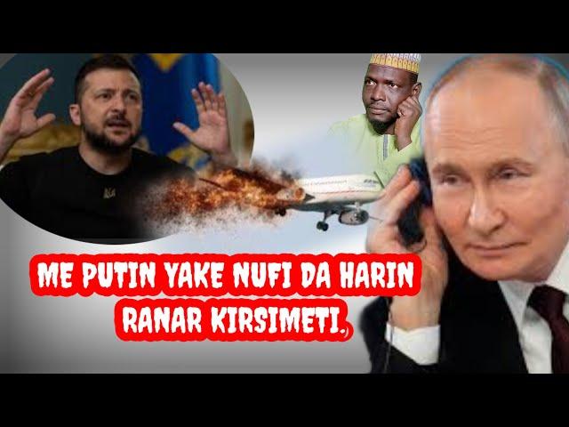 Me putin yake nufi da ruwan wuta kan Ukraine  ranar Kirsimeti? Hatsarin Jirjin Rasha me  Haddasa shi