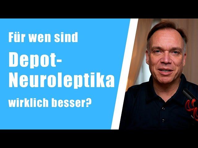 Alles, was Du über Depot-Neuroleptika wissen möchtest