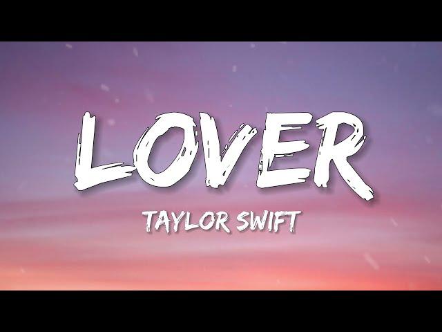 Taylor Swift - Lover (Lyrics)