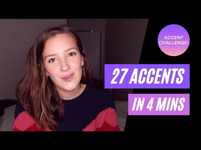 Accent Challenge (27 Different Accents!)